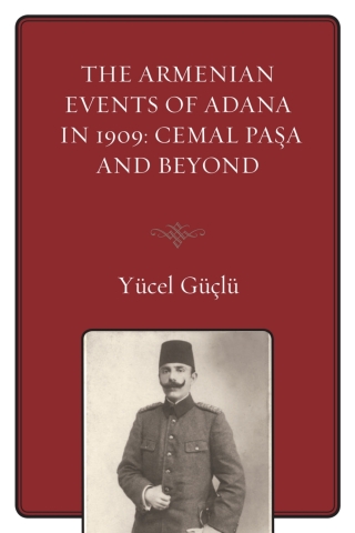 表紙画像: The Armenian Events Of Adana In 1909 1st edition 9780761869931