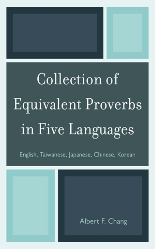 Imagen de portada: Collection of Equivalent Proverbs in Five Languages 1st edition 9780761859369