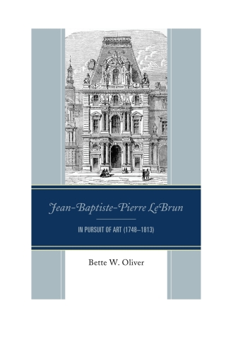Cover image: Jean-Baptiste-Pierre LeBrun 1st edition 9780761870272