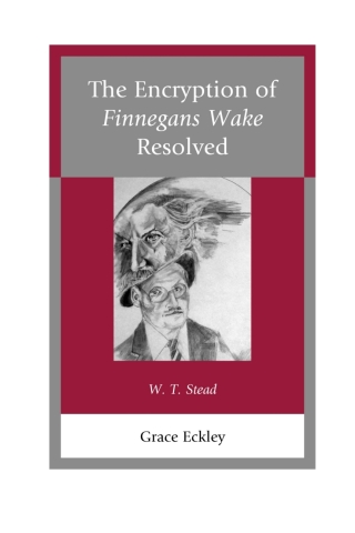 Cover image: The Encryption of Finnegans Wake Resolved 1st edition 9780761869191