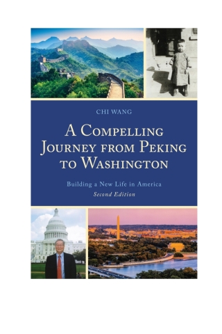 Cover image: A Compelling Journey from Peking to Washington 2nd edition 9780761872412