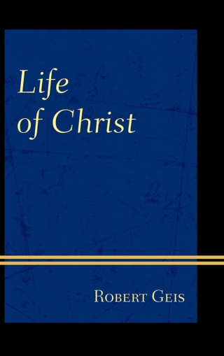 Imagen de portada: Life of Christ 1st edition 9780761860204