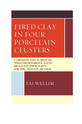 Imagen de portada: Fired Clay in Four Porcelain Clusters 1st edition 9780761864288