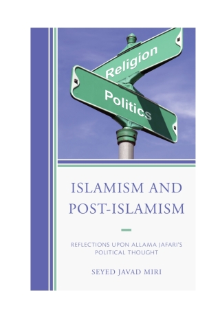 Cover image: Islamism and Post-Islamism 1st edition 9780761863878