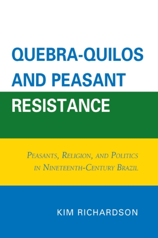 Cover image: Quebra-Quilos and Peasant Resistance 1st edition 9780761853053