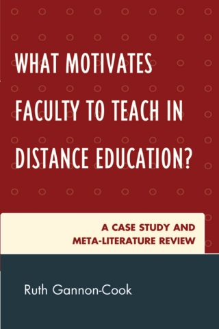 表紙画像: What Motivates Faculty to Teach in Distance Education? 1st edition 9780761853695