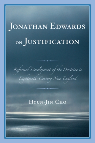 Cover image: Jonathan Edwards on Justification 1st edition 9780761856191