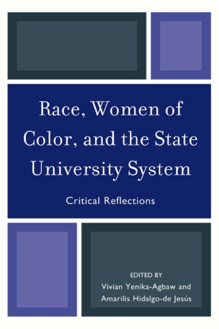 Imagen de portada: Race, Women of Color, and the State University System 1st edition 9780761854418