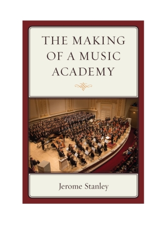 Cover image: The Making of a Music Academy 1st edition 9780761866664