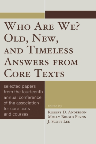 Cover image: Who Are We? Old, New, and Timeless Answers from Core Texts 1st edition 9780761853718