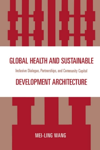 Imagen de portada: Global Health and Sustainable Development Architecture 1st edition 9780761847526