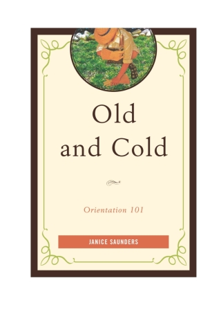 Imagen de portada: Old and Cold 1st edition 9780761862208
