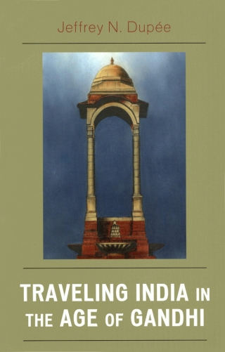 Cover image: Traveling India in the Age of Gandhi 1st edition 9780761839491