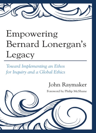 Cover image: Empowering Bernard Lonergan's Legacy 1st edition 9780761860303