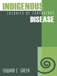 Cover image: Indigenous Theories of Contagious Disease 9780761991991