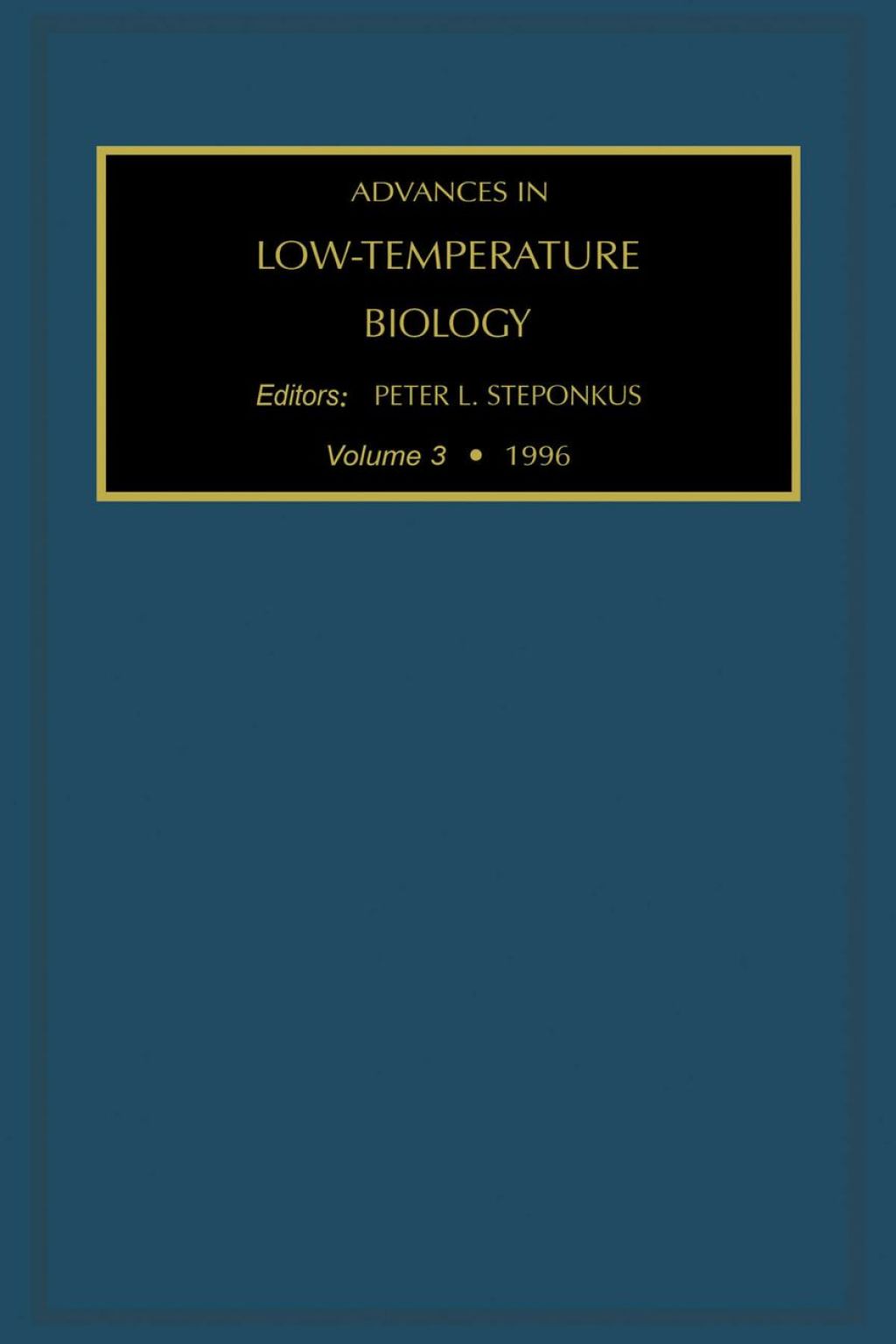 Advances in Low-Temperature Biology, Volume 3