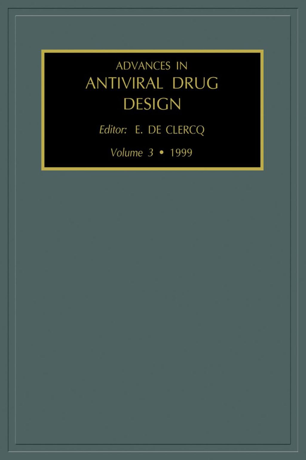 Advances in Antiviral Drug Design, Volume 3