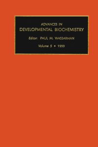 Titelbild: Advances in Developmental Biochemistry, Volume 5b 9780762302024