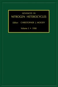 Imagen de portada: Advances in Nitrogen Heterocycles, Volume 3 9780762302093