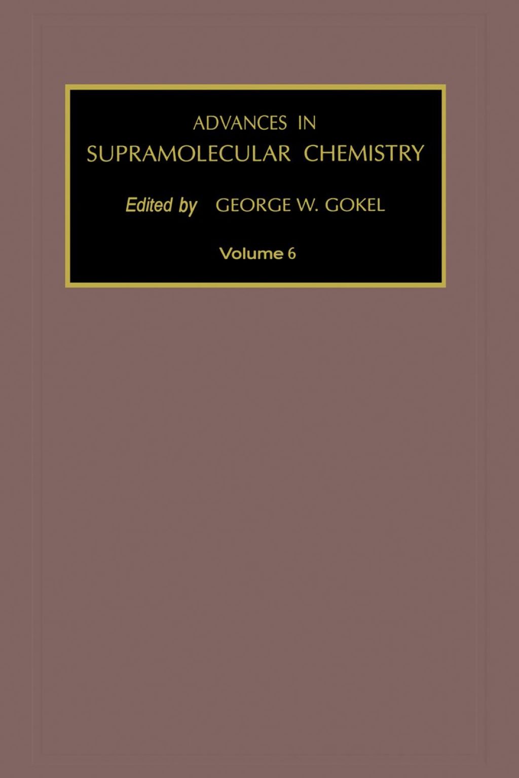 Advances in Supramolecular Chemistry, Volume 6