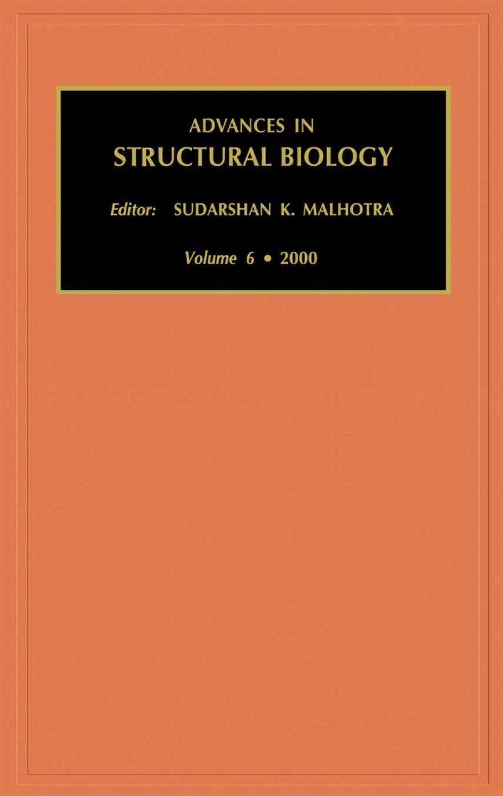 Advances in Structural Biology, Volume 6