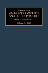 表紙画像: Advances in Amino Acid Mimetics and Peptidomimetics, Volume 2 9780762306145