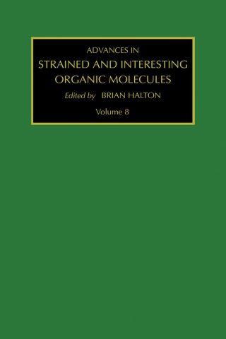 Cover image: Advances in Strained and Interesting Organic Molecules, Volume 8 9780762306312