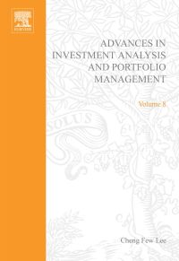 Cover image: Advances in Investment Analysis and Portfolio Management, Volume 8 9780762307982