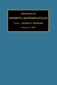 表紙画像: Advances in Dendritic Macromolecules, Volume 5 9780762308392