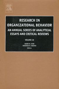 Cover image: Research in Organizational Behavior: An Annual Series of Analytical Essays and Critical Reviews 9780762311804
