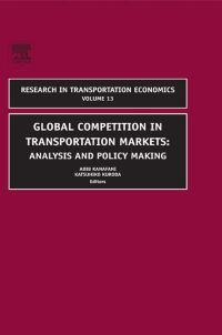 صورة الغلاف: Global Competition in Transportation Markets: Analysis and Policy Making 9780762312047