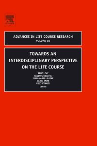 Omslagafbeelding: Towards an Interdisciplinary Perspective on the Life Course 9780762312511