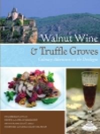 Cover image: Walnut Wine and Truffle Groves 9780762437993