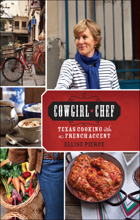 Cowgirl Chef: Texas Cooking with a French Accent - FULL INSTANT DOWNLOAD | PDF DOCX EPUB
