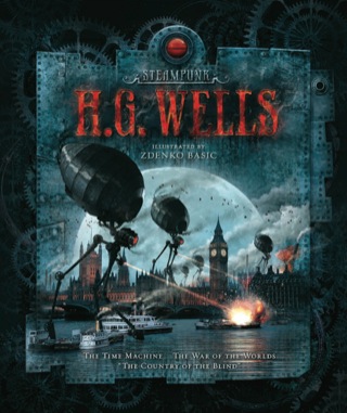 Cover image: Steampunk: H.G. Wells 9780762444441