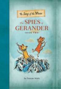 Cover image: The Song of the Winns: The Spies of Gerander 9780762448388