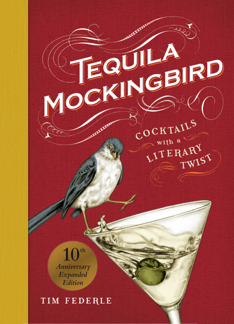 Tequila Mockingbird: Cocktails with a Literary Twist - FULL INSTANT DOWNLOAD | PDF DOCX EPUB