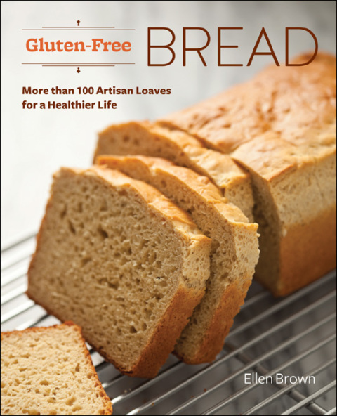 Gluten-Free Bread: More than 100 Artisan Loaves for a Healthier Life - FULL INSTANT DOWNLOAD | PDF DOCX EPUB