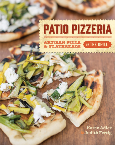 Patio Pizzeria: Artisan Pizza and Flatbreads on the Grill - FULL INSTANT DOWNLOAD | PDF DOCX EPUB