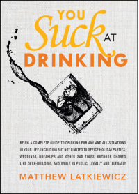 Cover image: You Suck at Drinking 9780762451883