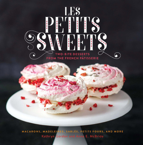 Les Petits Sweets: Two-Bite Desserts from the French Patisserie - FULL INSTANT DOWNLOAD | PDF DOCX EPUB