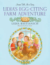 Cover image: Nonna Tell Me a Story: Lidia's Egg-citing Farm Adventure 9780762451265
