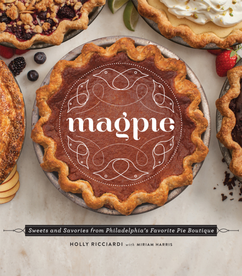 Magpie: Sweets and Savories from Philadelphia's Favorite Pie Boutique - FULL INSTANT DOWNLOAD | PDF DOCX EPUB