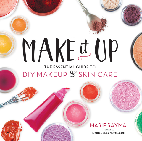Make It Up: The Essential Guide to DIY Makeup and Skin Care - FULL INSTANT DOWNLOAD | PDF DOCX EPUB