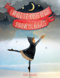 Cover image: Waltz of the Snowflakes 9780762462278