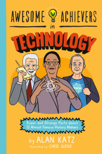 Cover image: Awesome Achievers in Technology 9780762463367