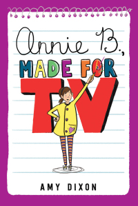 Cover image: Annie B., Made for TV 9780762463855