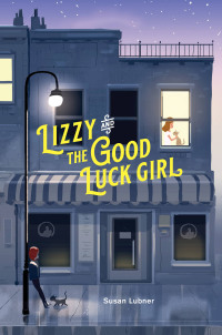 Cover image: Lizzy and the Good Luck Girl 9780762465026