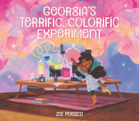 Cover image: Georgia's Terrific, Colorific Experiment 9780762465248