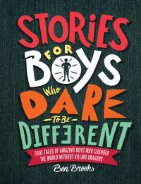 Cover image: Stories for Boys Who Dare to Be Different 9780762465910